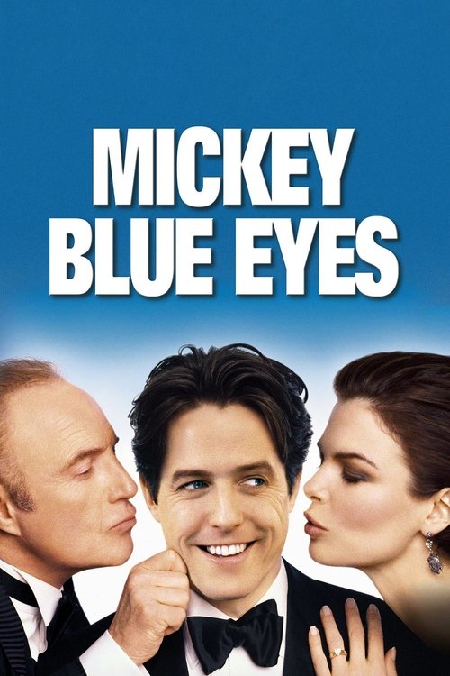 Movie poster for Mickey Blue Eyes (1999)