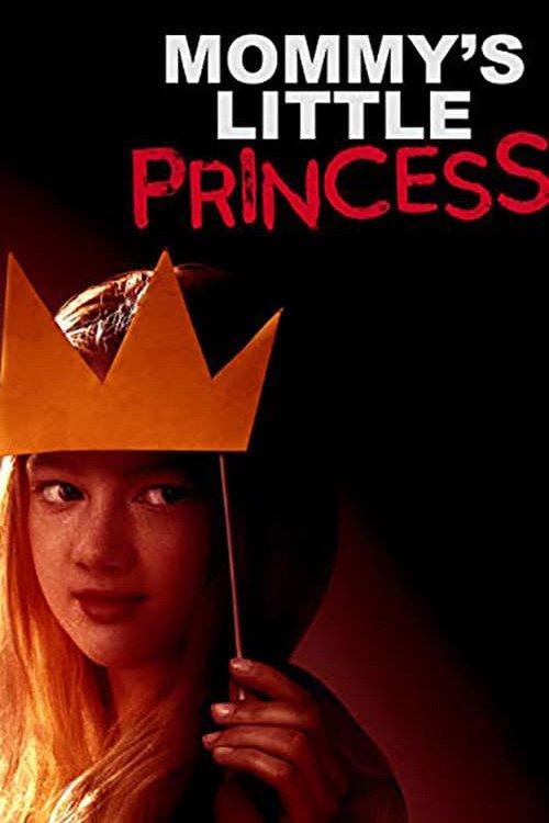 Movie poster for Mommy's Little Princess (2019)