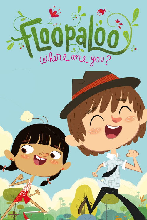 FloopaLoo, Where Are You? poster