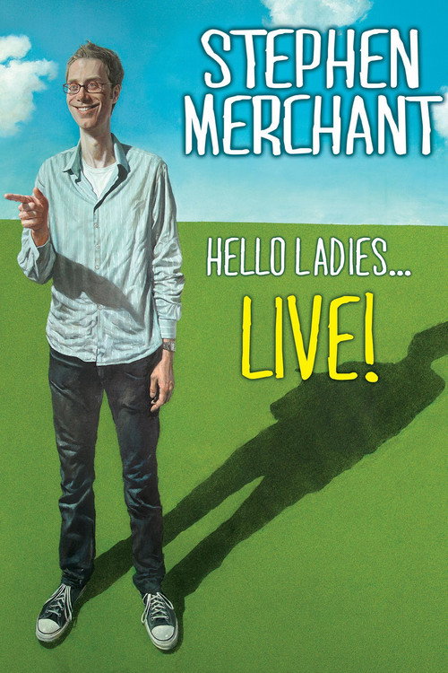 Movie poster for Stephen Merchant: Hello Ladies... Live! (2011)