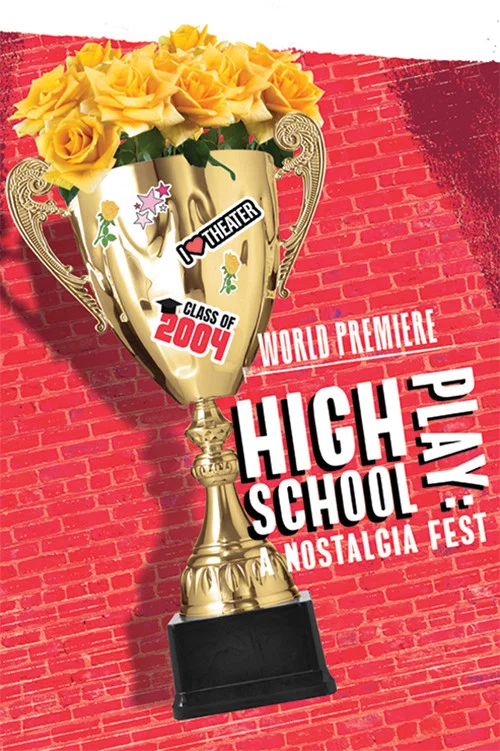 Movie poster for High School Play: A Nostalgia Fest (2022)