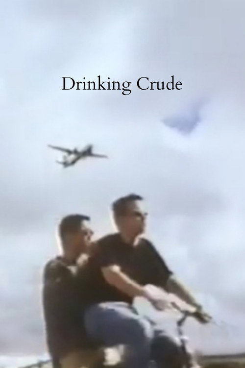 Movie poster for Drinking Crude (1997)