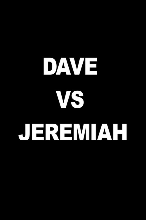 Movie poster for Dave vs. Jeremiah (2005)