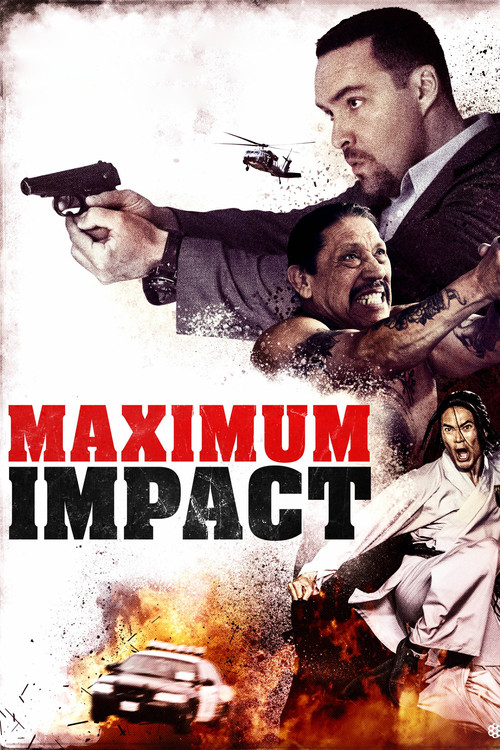 Movie poster for Maximum Impact (2017)