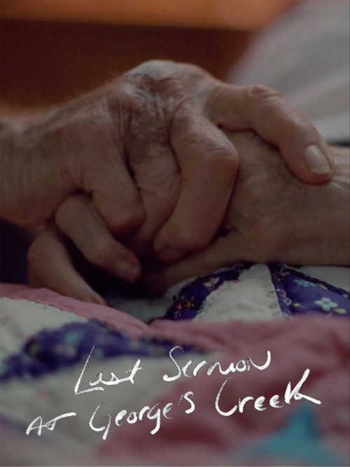 Movie poster for Last Sermon at George's Creek (2018)