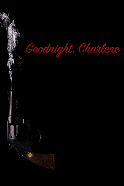 Movie poster for Goodnight, Charlene (2017)