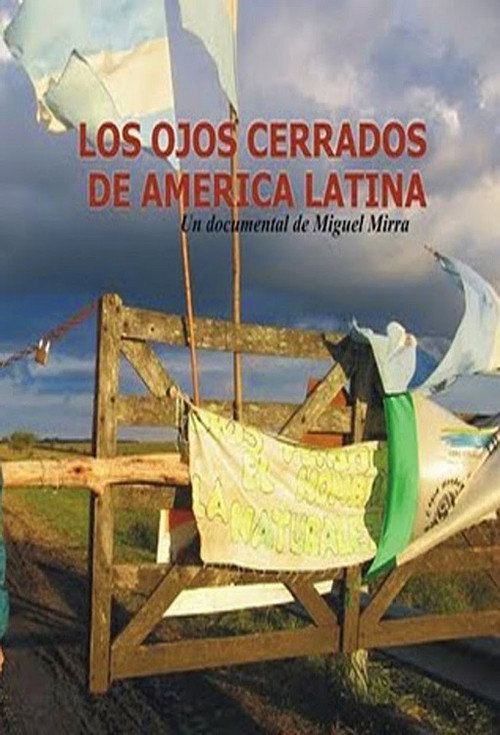 Movie poster for The closed eyes of Latin America (2009)