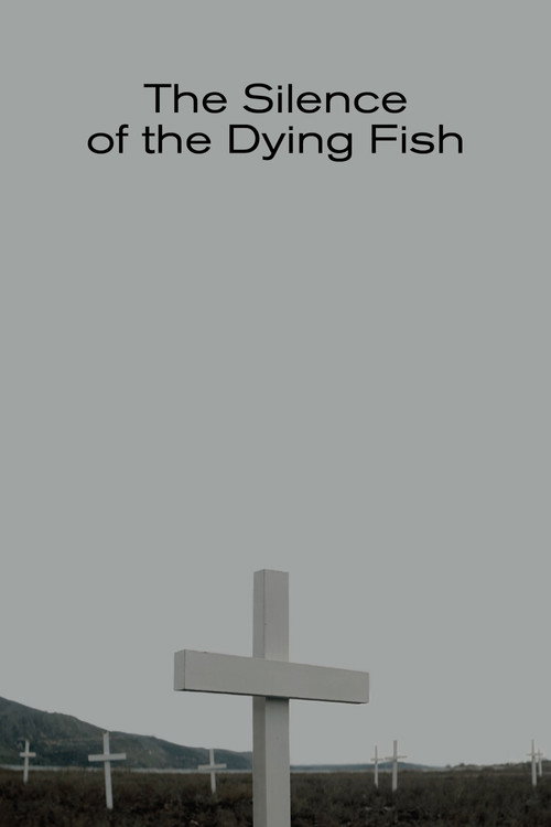 Movie poster for The Silence of the Dying Fish (2018)