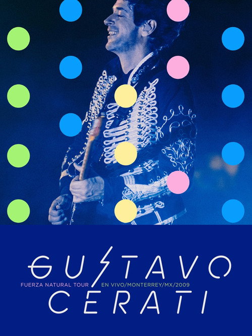 Movie poster for Gustavo Cerati:  Fuerza Natural Tour (2019)