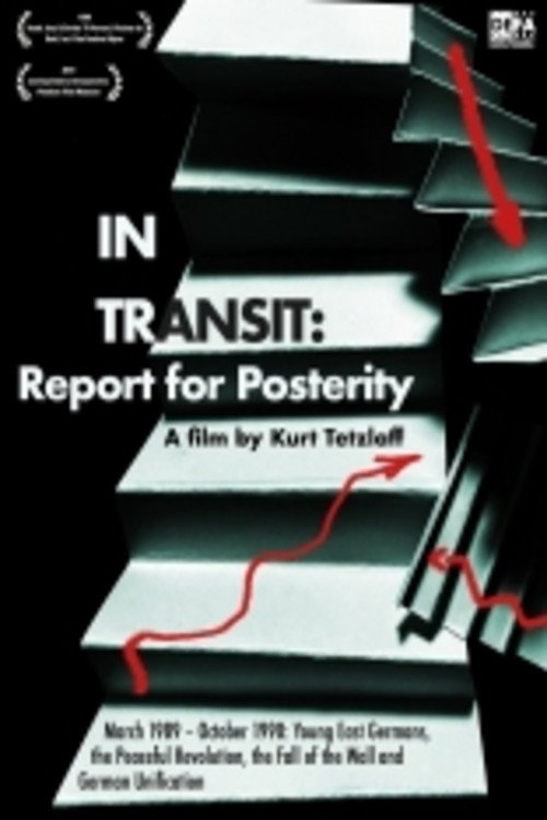 Movie poster for In Transit: Report for Posterity (1990)
