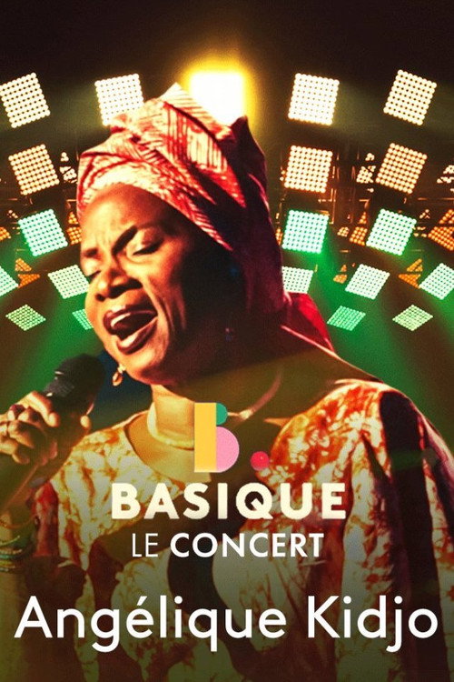 Movie poster for Angelique Kidjo Basique, le concert (2021)