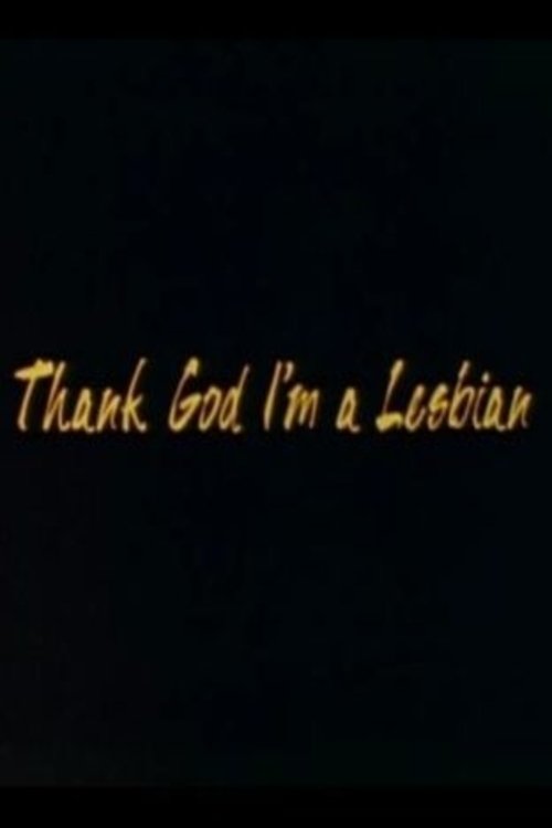 Movie poster for Thank God I'm a Lesbian (1992)