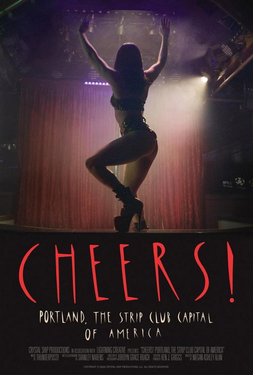 Movie poster for Cheers! Portland, The Strip Club Capital of America (2024)