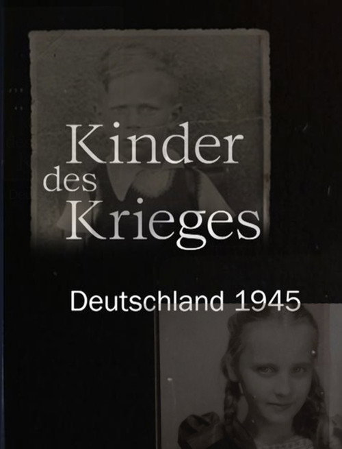Movie poster for Kinder des Krieges - Deutschland 1945 (2020)