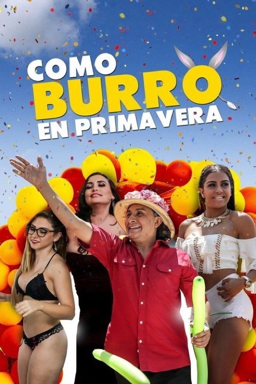Movie poster for Como burro en primavera (2018)