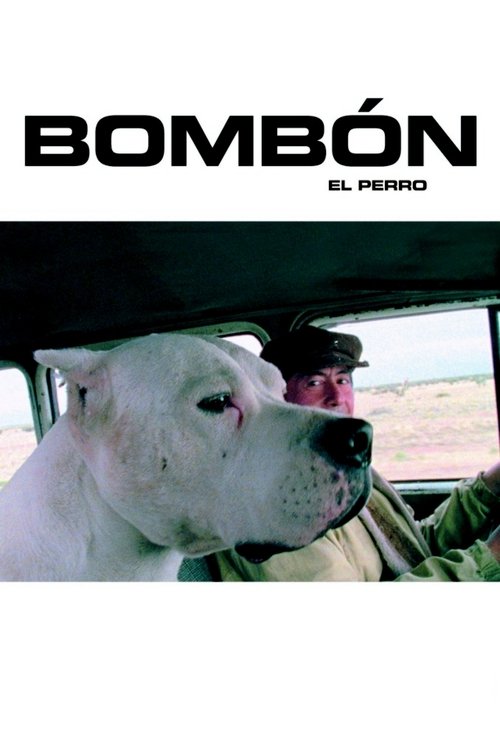 Movie poster for Bombón El Perro (2004)