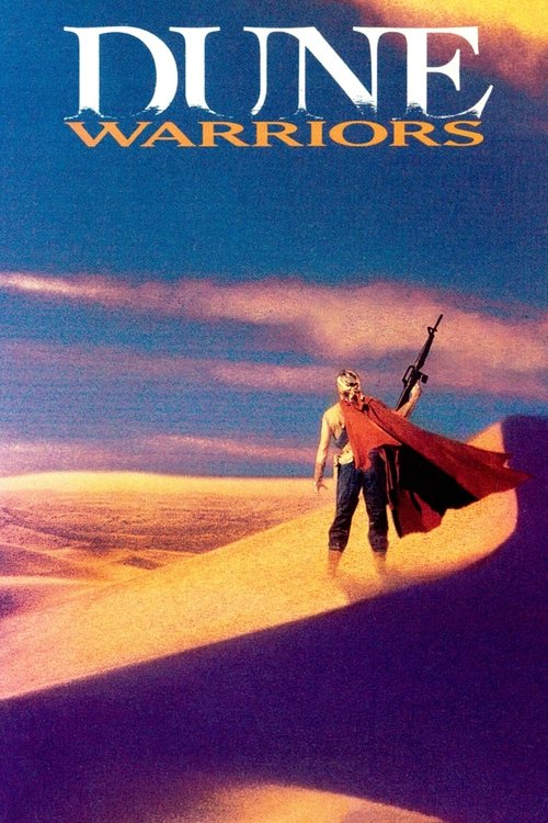 Movie poster for Dune Warriors (1991)
