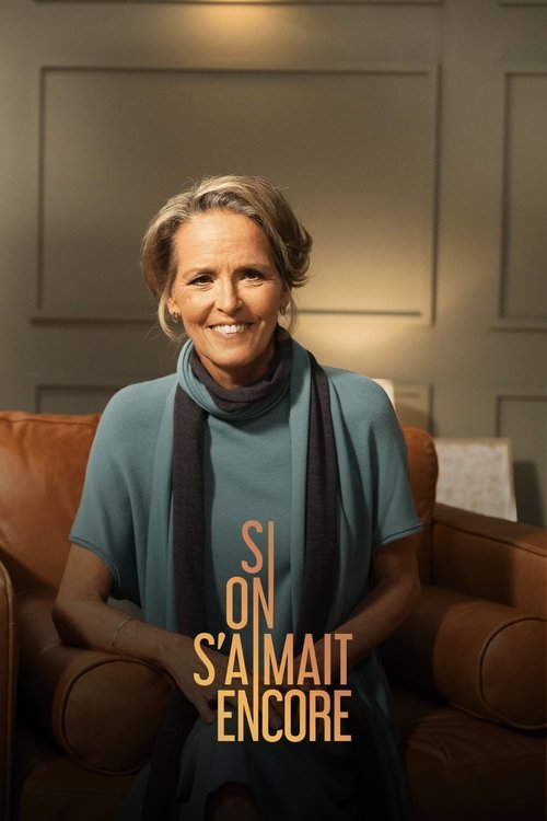 Si on s'aimait encore poster