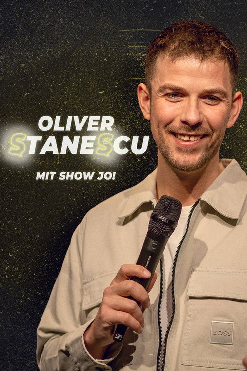 Movie poster for Oliver Stanescu: Mit Show Jo! (2025)
