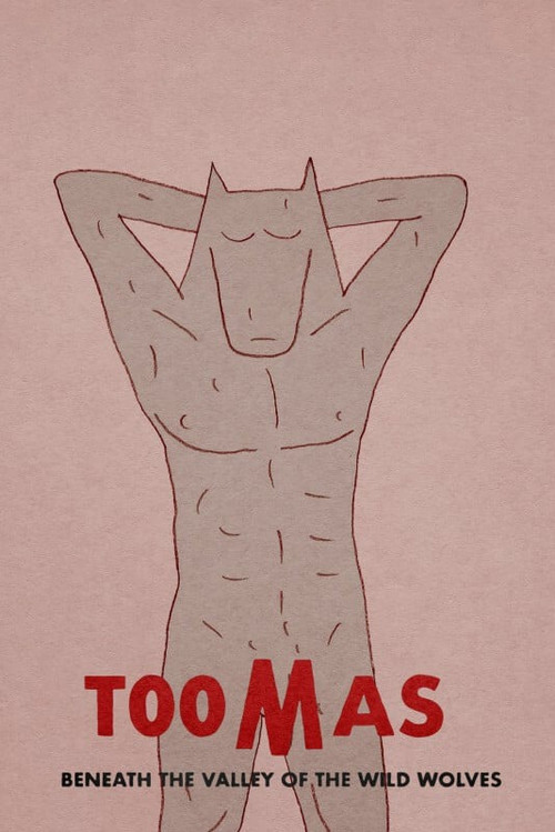 Movie poster for Toomas Beneath the Valley of the Wild Wolves (2019)