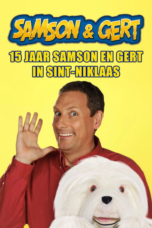 Movie poster for Samson & Gert: 15 jaar Samson en Gert in Sint-Niklaas (2005)