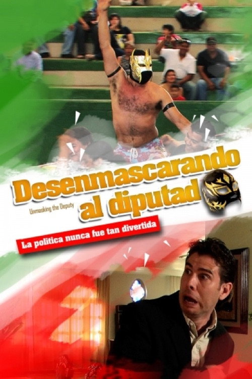 Movie poster for Desenmascarando al diputado (2009)