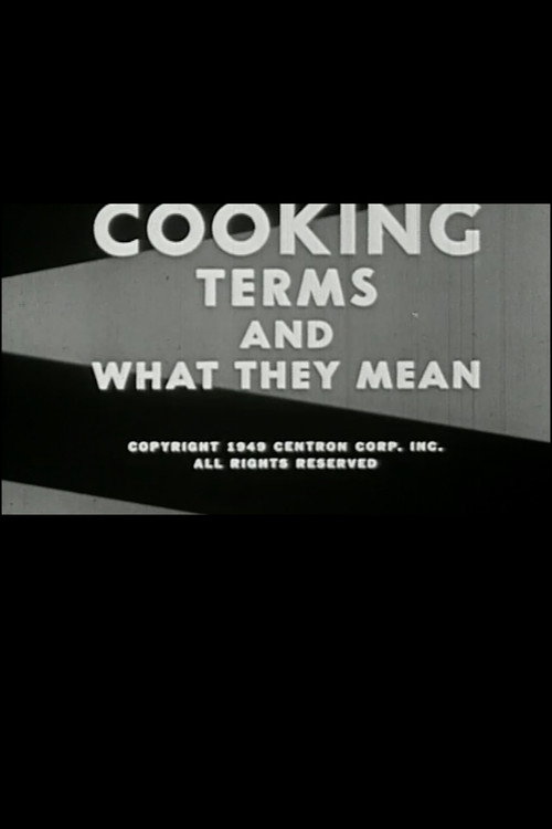 Movie poster for Cooking: Terms and What They Mean (1949)