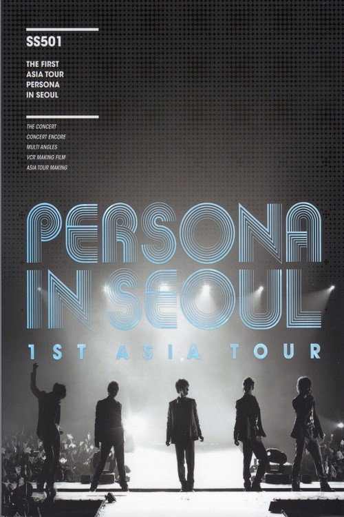 Movie poster for SS501 - 1st Asia Tour Persona in Séoul (2009)
