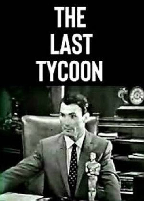 Movie poster for The Last Tycoon (1957)