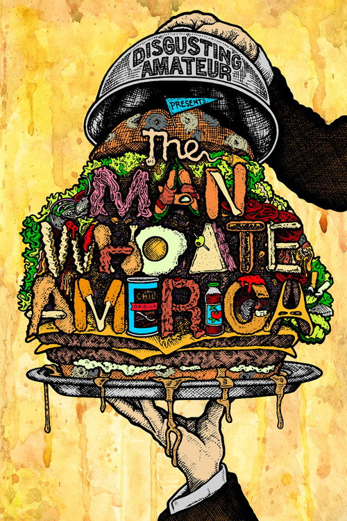 Movie poster for The Man Who Ate America