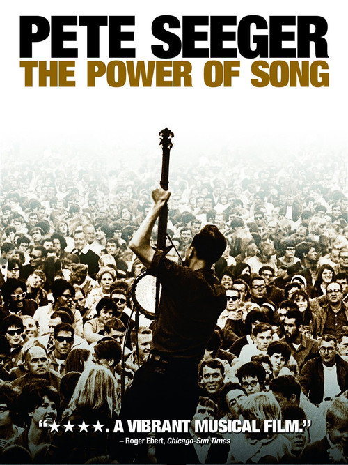 Movie poster for Pete Seeger: The Power of Song (2007)