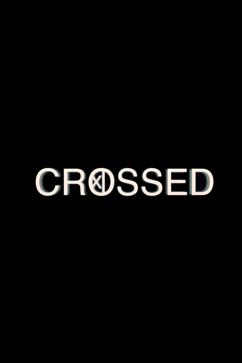 Series poster for Crossed (2013)