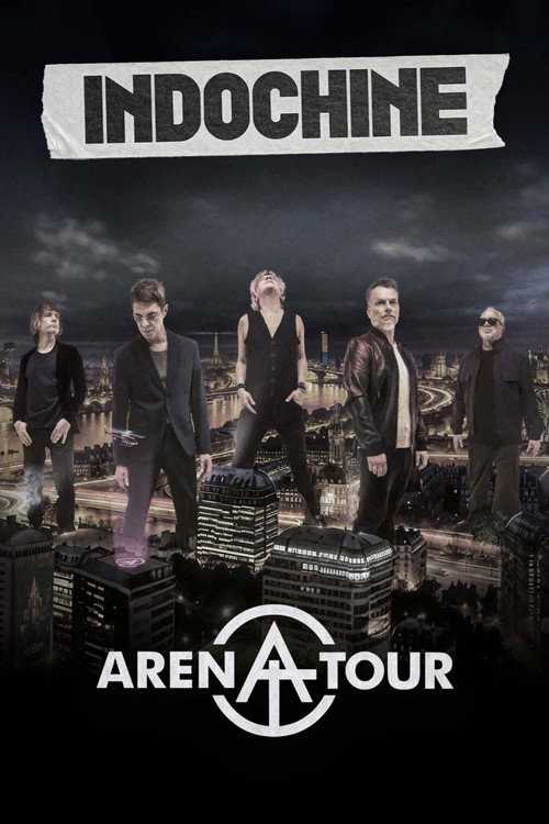Movie poster for Indochine - Arena Tour, le concert événement (2026)