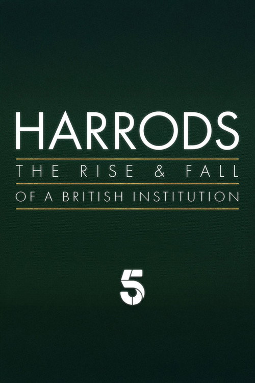 Movie poster for Harrods: The Rise & Fall of a British Institution (2025)