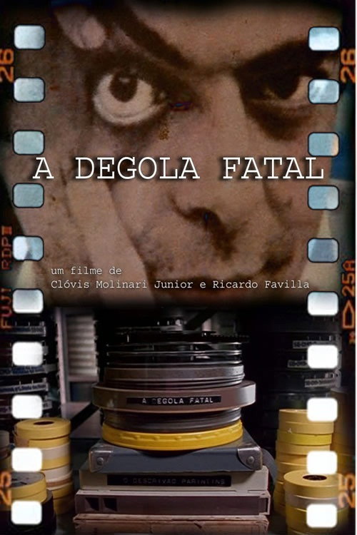 Movie poster for A Degola Fatal (2005)