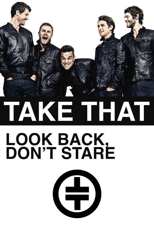 Movie poster for Take That: Look Back, Don't Stare (2010)