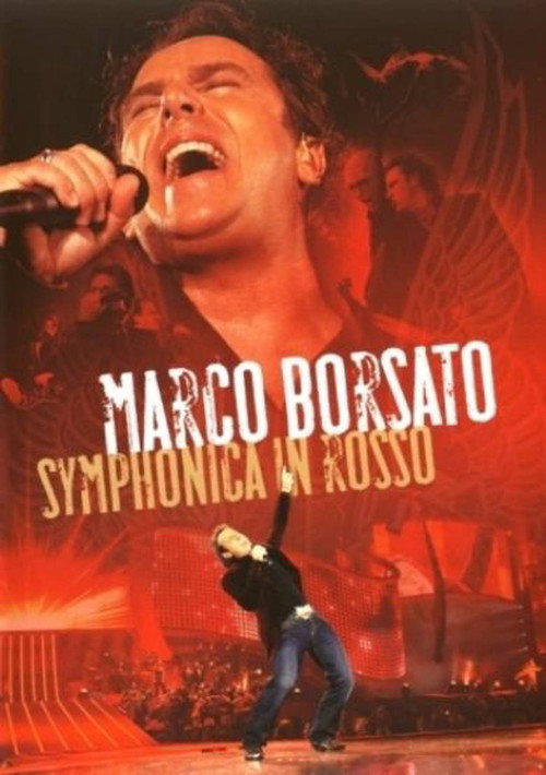 Movie poster for Marco Borsato - Symphonica in Rosso (2006)