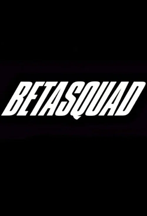 Series poster for Beta Squad (2019)