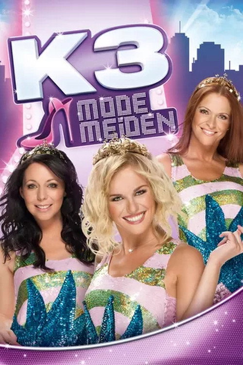 Movie poster for K3 Mode Meiden (2013)