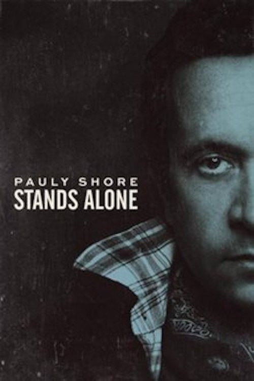 Movie poster for Pauly Shore Stands Alone (2014)
