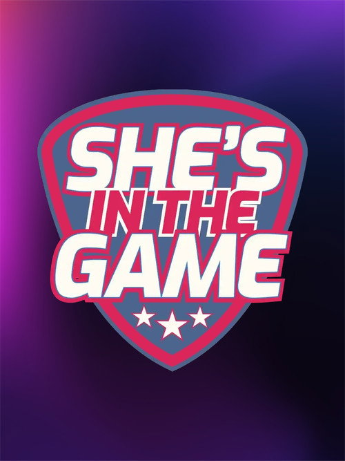 Series poster for She's in the Game (2025)
