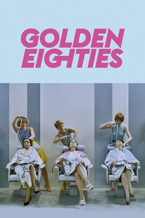 Movie poster for Golden Eighties (1986)