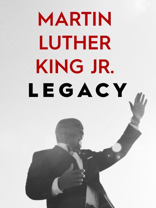 Movie poster for Martin Luther King Jr. Legacy (2023)
