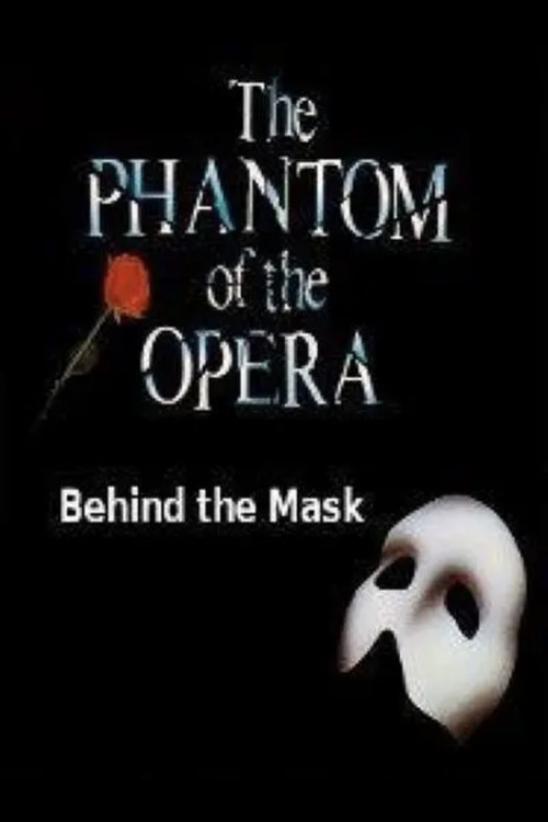 Movie poster for Behind The Mask: The Phantom Of The Opera (2005)