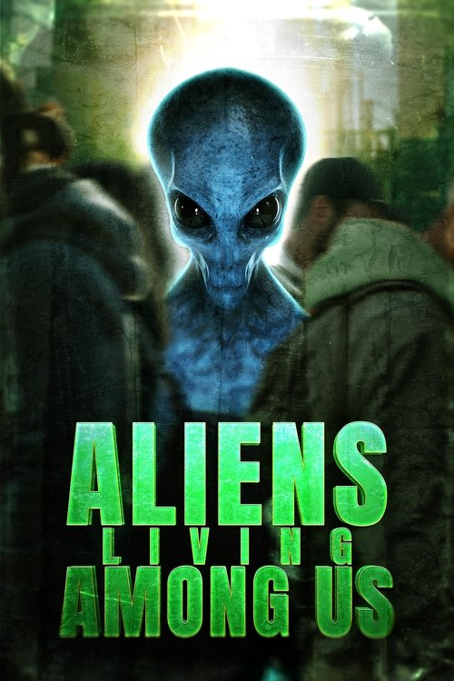 Movie poster for Aliens Living Among Us (2025)