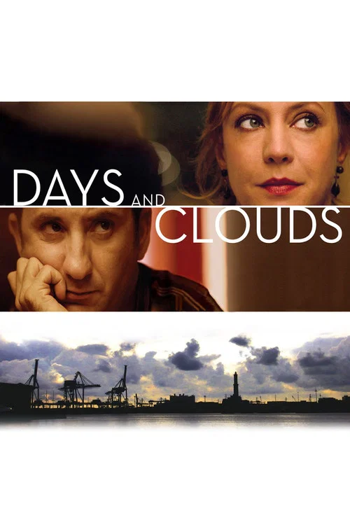 Movie poster for Days and Clouds (2007)