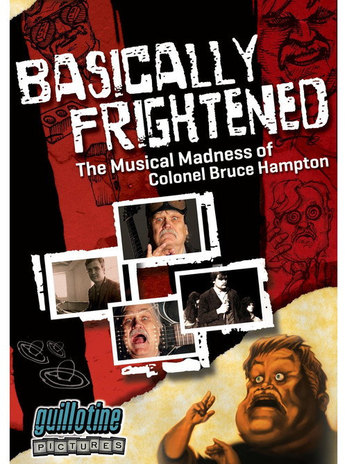 Movie poster for Basically Frightened: The Musical Madness of Colonel Bruce Hampton (2012)