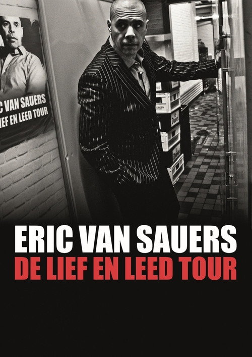 Movie poster for Eric van Sauers: De Lief en Leed tour (2019)