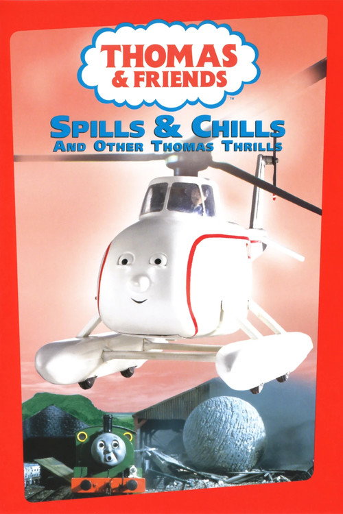 Movie poster for Spills and Chills & Other Thomas Thrills (2000)