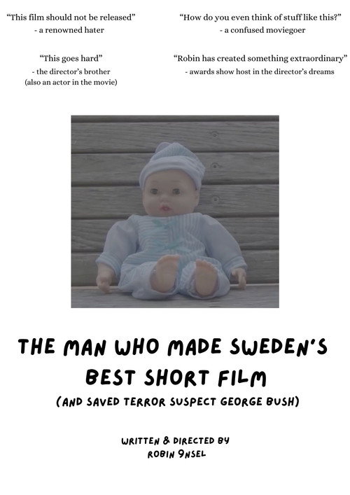 Movie poster for Mannen som gjorde Sveriges bästa kortfilm (och räddade terroranklagade George Bush)